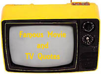 Famous movie quotes: Old charming tv set.