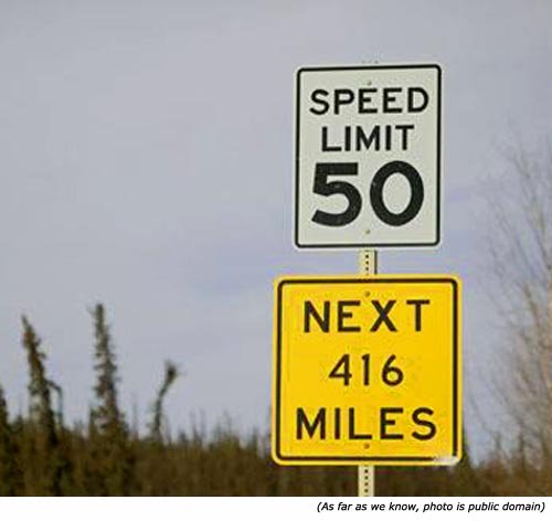 Stupid signs: Speed Limit 50. Next 416 Miles. 