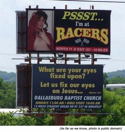 Hilarious funny street signs and church signs from Dallasburg Baptist Church: Pssst ... I'm at Racers! What are your eyes fixed upon? Let us fix your eyes on Jesus ...!