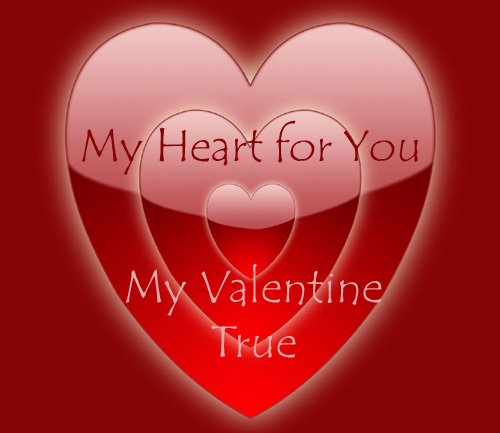 Beautiful Valentine graphics with red hearts inside red hearts and a Valentine poem for Valentines Day.